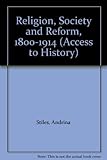 Religion, society and reform, 1800-1914