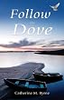 Follow the Dove