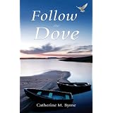 Follow the Doveby Catherine M. Byrne