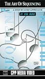 The Art of Sequencing: A Step by Step Approach [VHS]