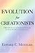 Evolution for Creationists: A Brief Review of the Science of Evolution For Those Who Might be Creationists: A Brief Review of the Science of Evolution For Those Who Might Be Creationists