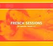DJ Deep Presents the French Sessions Vol 4