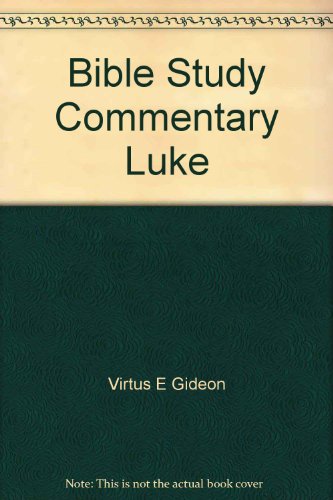 Bible Study Commentary Luke