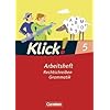 Klick! Deutsch - Westliche Bundesl�nder: 5. Schuljahr - Rechtschreiben und Grammatik: Arbeitsheft mit L�sungen