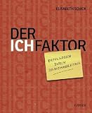 Der Ich-Faktor: Erfolgreich durch Selbstmarketing title=