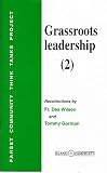 Grassroots leadership. 2, Recollections