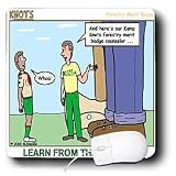 Rich Diesslins Funny KNOTS Scouting Cartoons - Learn from the Experts - Forestry - Mouse Pads