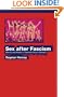 Sex after Fascism: Memory and Morality in Twentieth-Century Germany