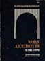 Roman Architecture: The Great Ages of World Architecture