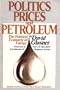 Politics Prices and Petroleum: The Political Economy of Energy (Pacific Studies in Public Policy)