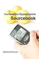 The Reactive Hypoglycemia Sourcebook Thumbnail