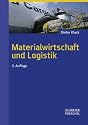 Materialwirtschaft und Logistik: Lehrbuch mit Beispielen und Kontrollfragen
