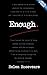 Enough