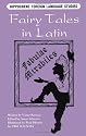 Fairy Tales in Latin: Fabulae Mirabiles (Hippocrene Foreign Language Studies)