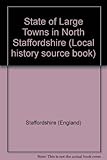 State of large towns in North Staffordshire