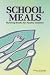 School Meals: Building Blocks for Healthy Children
