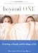 Beyond One: Growing a Family and Getting a Life