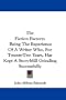 The Fiction Factory: Being The Experience Of A Writer Who, For Twenty-Two Years, Has Kept A Story-Mill Grinding Successfully