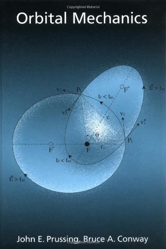 By John E. Prussing - Orbital Mechanics: 1st (first) Edition
