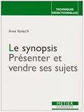 Revue Editions Victoires  / Le synopsis : Présenter et vendre ses sujets