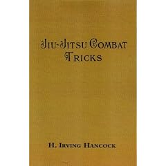JIU JITSU COMBAT TRICKS - Japanese Feats of Attack and Defence in Personal Encounters