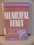 Municipal Bonds: The Basics and Beyond (The Investors Quick Reference)