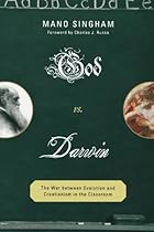God vs. Darwin: The War between Evolution and Creationism in the Classroom God vs. Darwin: The War between Evolution and Creationism in the Classroom
