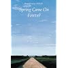 Spring Came On Forever (Bison Book)