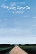 Spring Came On Forever (Bison Book)