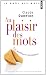 Au plaisir des mots : Les meilleures chroniques