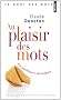 Au plaisir des mots : Les meilleures chroniques