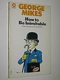 How to be inimitable : coming of age in England