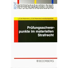 Prüfungsschwerpunkte im materiellen Strafrecht (Schriftenreihe Referendarausbildung Recht) (Taschenbuch)