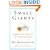 Small Giants: Companies That Choose to Be Great Instead of Big