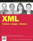 XML Problem Design Solution (Programmer to Programmer)