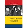Modern Romania: The End of Communism, the Failure of Democratic Reform, and the Theft of a Nation