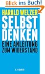 Selbst denken: Eine Anleitung zum Wid...
