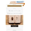 The Christian Imagination: The Practice of Faith in Literature and Writing (Writers' Palette Book)