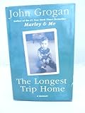 The Longest Trip Home
