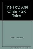 The foy and other folk tales