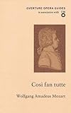 Così fan tutte : Wolfgang Amadeus Mozart