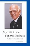 My Life in the Funeral Business: The Story of Tom Olmstead