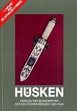 Produkt-Bild: H&uuml;sken - Katalog der Blankwaffen des Deutschen Reiches 1933-1945