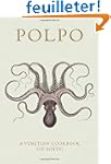 Polpo: A Venetian Cookbook (of Sorts)
