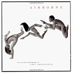 Airbourne: The New Dance Photography of Lois Greenfield