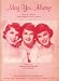 May You Always Vintage 1958 Sheet Music recorded by The McGuire Sisters