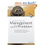 Management von IT-Produkten: Gesch�ftsmodelle, Leitlinien und Werkzeugkasten f�r softwareintensive Systeme und Dienstleistungen