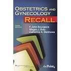 Obstetrics and Gynecology Recall (Recall Series) by F. John Bourgeois, Megan J Bray, and Catherine H Matthews