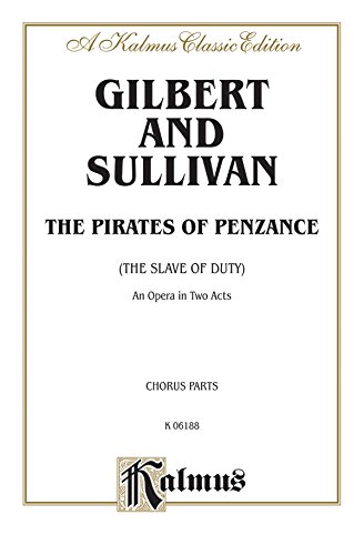 the pirates of penzance chorus parts english language edition chorus parts kalmus edition