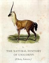 The Natural History of Unicorns